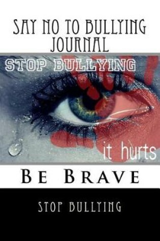 Cover of Say NO to Bullying Journal