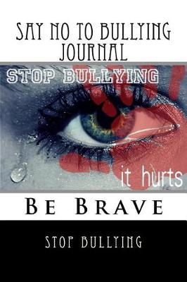 Book cover for Say NO to Bullying Journal