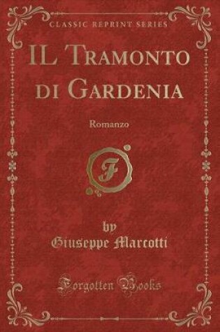 Cover of Il Tramonto Di Gardenia