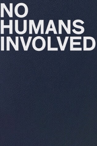 Cover of No Humans Involved