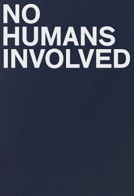 Book cover for No Humans Involved