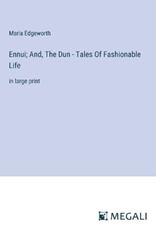 Cover of Ennui; And, The Dun - Tales Of Fashionable Life