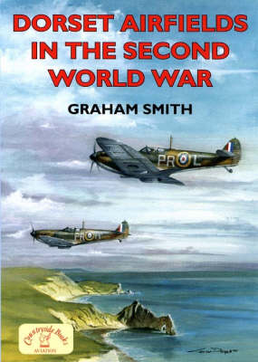 Book cover for Dorset Airfields in the Second World War