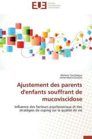 Cover of Ajustement Des Parents d'Enfants Souffrant de Mucoviscidose