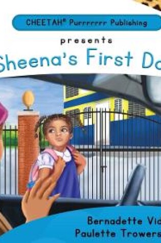 Cover of C-DER (Cheetah Decodable & Early Readers) Set 6, Book 56, Sheena's First Day