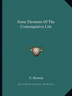 Book cover for Some Elements of the Contemplative Life