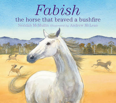 Book cover for Fabish: The Horse that Braved a Bushfire