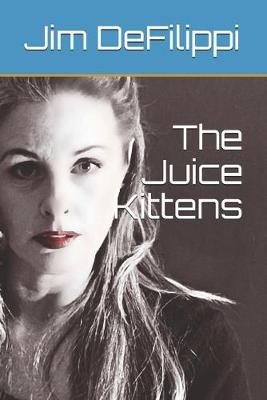 Book cover for The Juice Kittens