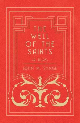 Book cover for The Well of the Saints - A Play