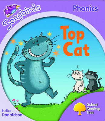 Book cover for Oxford Reading Tree: Stage 1+: Songbirds: Top Cat