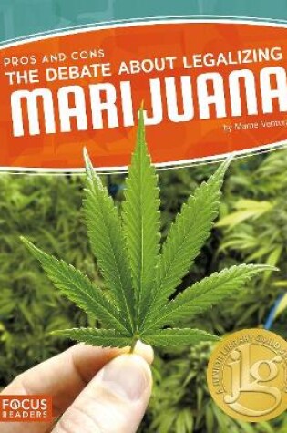 Cover of The Debate About Legalizing Marijuana