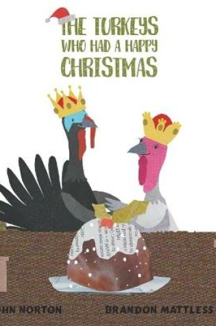 Cover of The Turkeys Who Had a Happy Christmas