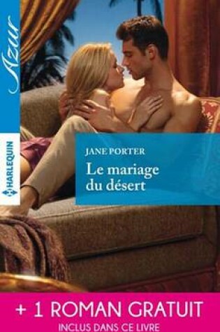 Cover of Le Mariage Du Desert - Un Irresistible Play-Boy