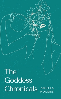 Book cover for The Goddess Chronicals