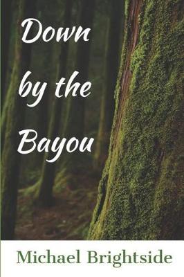 Book cover for Down by the Bayou