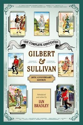 Book cover for The Complete Annotated Gilbert & Sullivan