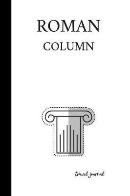 Book cover for Roman Column Travel Journal