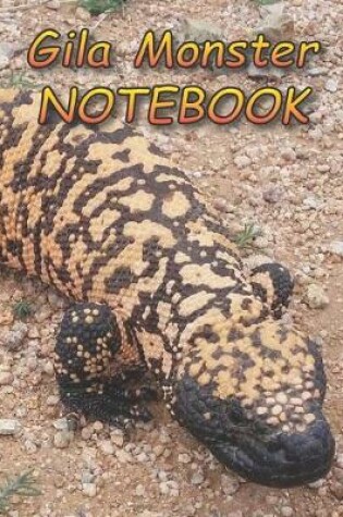 Cover of Gila Monster NOTEBOOK