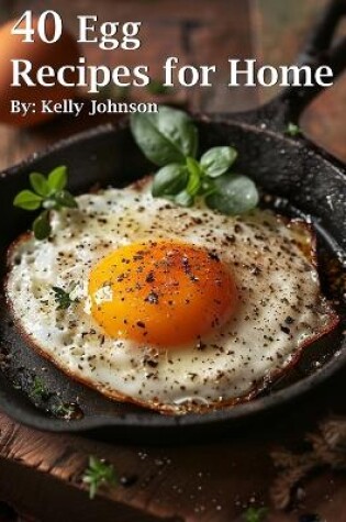 Cover of 40 Egg Recipes for Home