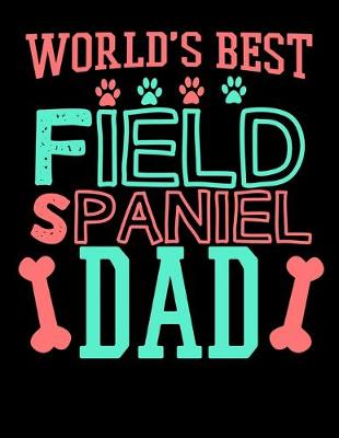 Book cover for World's Best Field Spaniel Dad