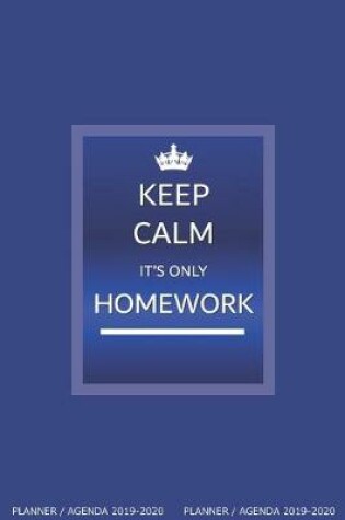 Cover of Keep Calm, It's only Homework