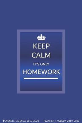 Cover of Keep Calm, It's only Homework