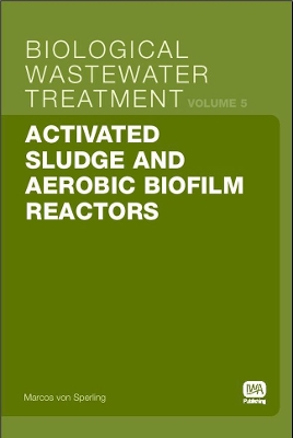 Cover of Activated Sludge and Aerobic Biofilm Reactors