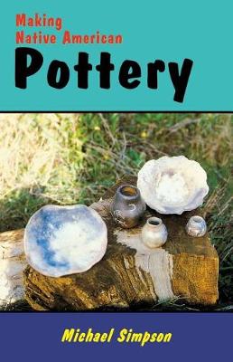 Book cover for Making Native American Pottery