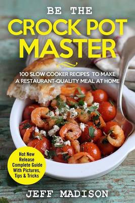 Book cover for Be the Crock Pot Master