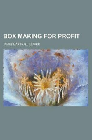 Cover of Box Making for Profit