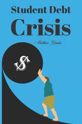 Book cover for Student Debt Crisis