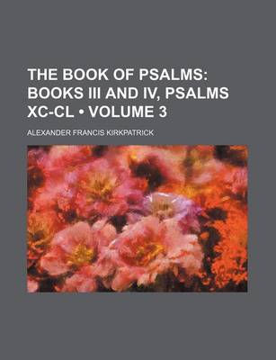 Book cover for The Book of Psalms (Volume 3); Books III and IV, Psalms XC-CL