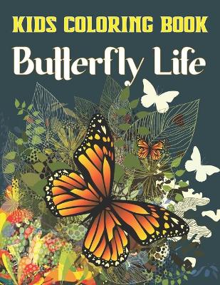 Book cover for Kids Coloring Book Butterfly Life