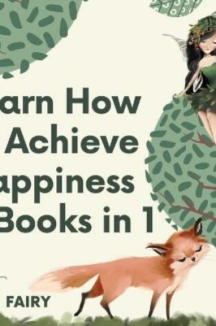 Cover of Learn How to Achieve Happiness