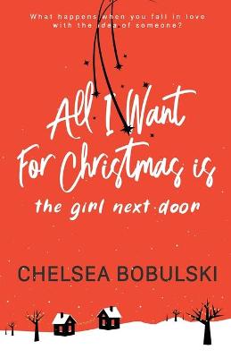 Book cover for All I Want For Christmas is the Girl Next Door