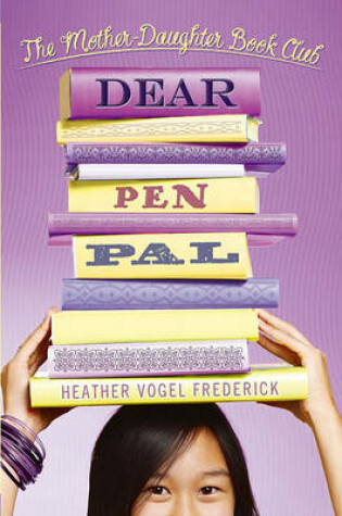 Cover of Dear Pen Pal: The Mother-Daughter Book Club