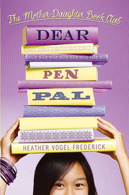 Book cover for Dear Pen Pal: The Mother-Daughter Book Club