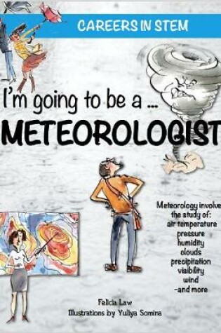 Cover of I'm going to be a Meteorologist