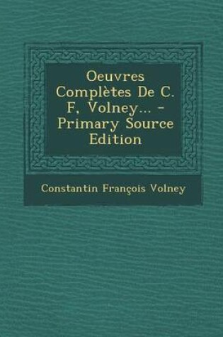 Cover of Oeuvres Completes de C. F, Volney...