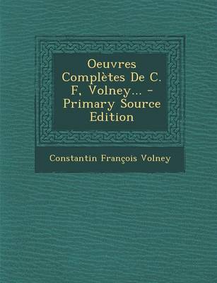 Book cover for Oeuvres Completes de C. F, Volney...