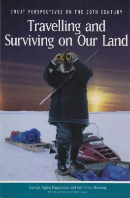 Cover of Travelling and Surviving on Our Land