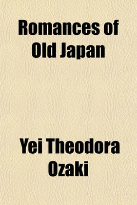 Book cover for Romances of Old Japan