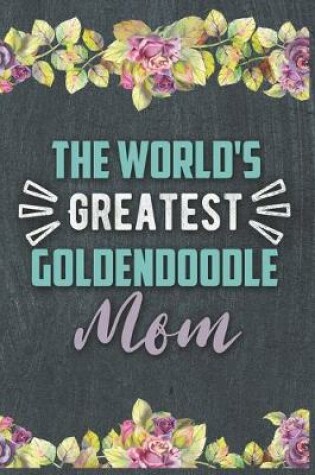 Cover of The World's Greatest Goldendoodle Mom