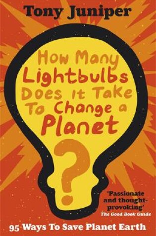 Cover of How Many Lightbulbs Does It Take To Change A Planet?