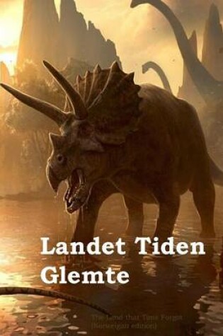 Cover of Landet Tiden Glemte