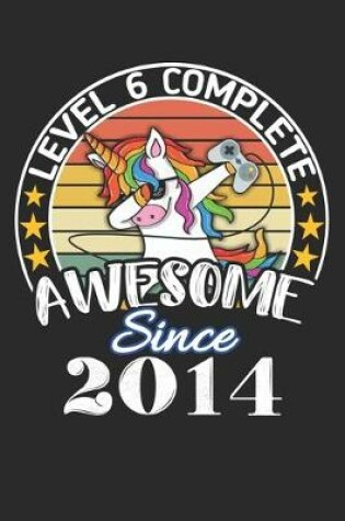 Cover of Level 6 complete awesome since 2014