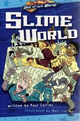 Cover of SLIME WORLD  (GRAPHIC NOVEL)