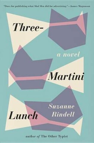 Cover of Three-Martini Lunch