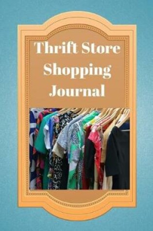 Cover of Thrift Store Shopping Journal