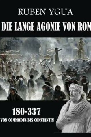 Cover of Die Lange Agonie Von ROM